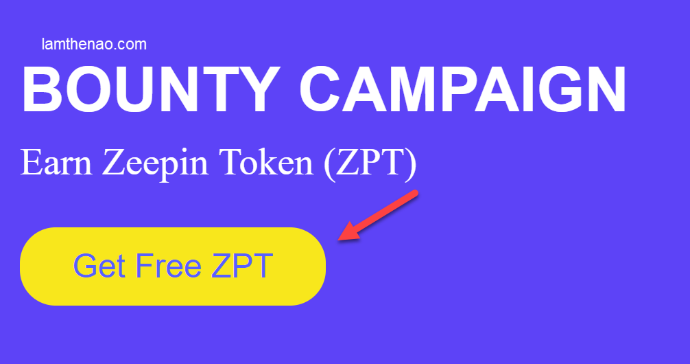 Hướng dẫn nhận 100 Token Zeepin miễn phí cực đơn giản